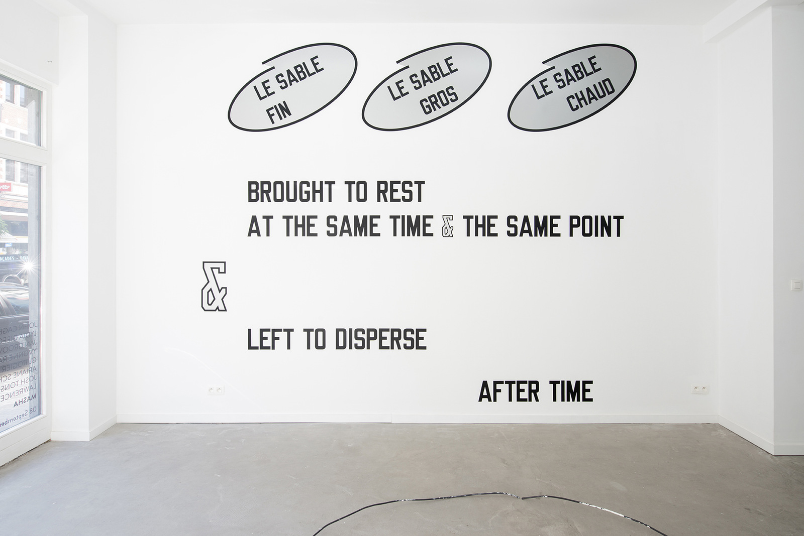 Lawrence Weiner, 'Le sable fin, le sable gros, le sable chaud, brought to rest at the same time & the same point & left to disperse after time', 2008